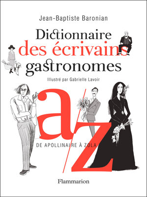 cover image of Dictionnaire des écrivains gastronomes